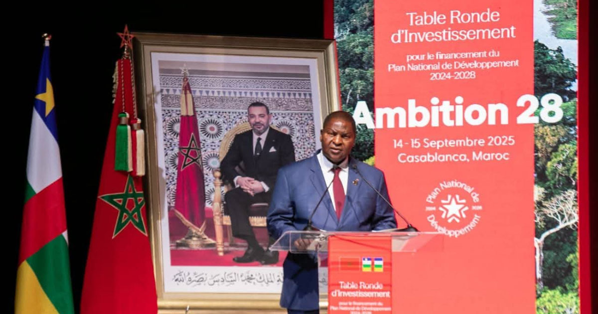 Casablanca: La République centrafricaine mobilise 9 milliards USD pour son Plan national de développement 2024-2028