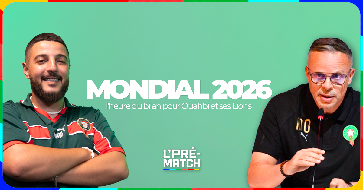 L'Pré-Match bilan du Mondial 2026